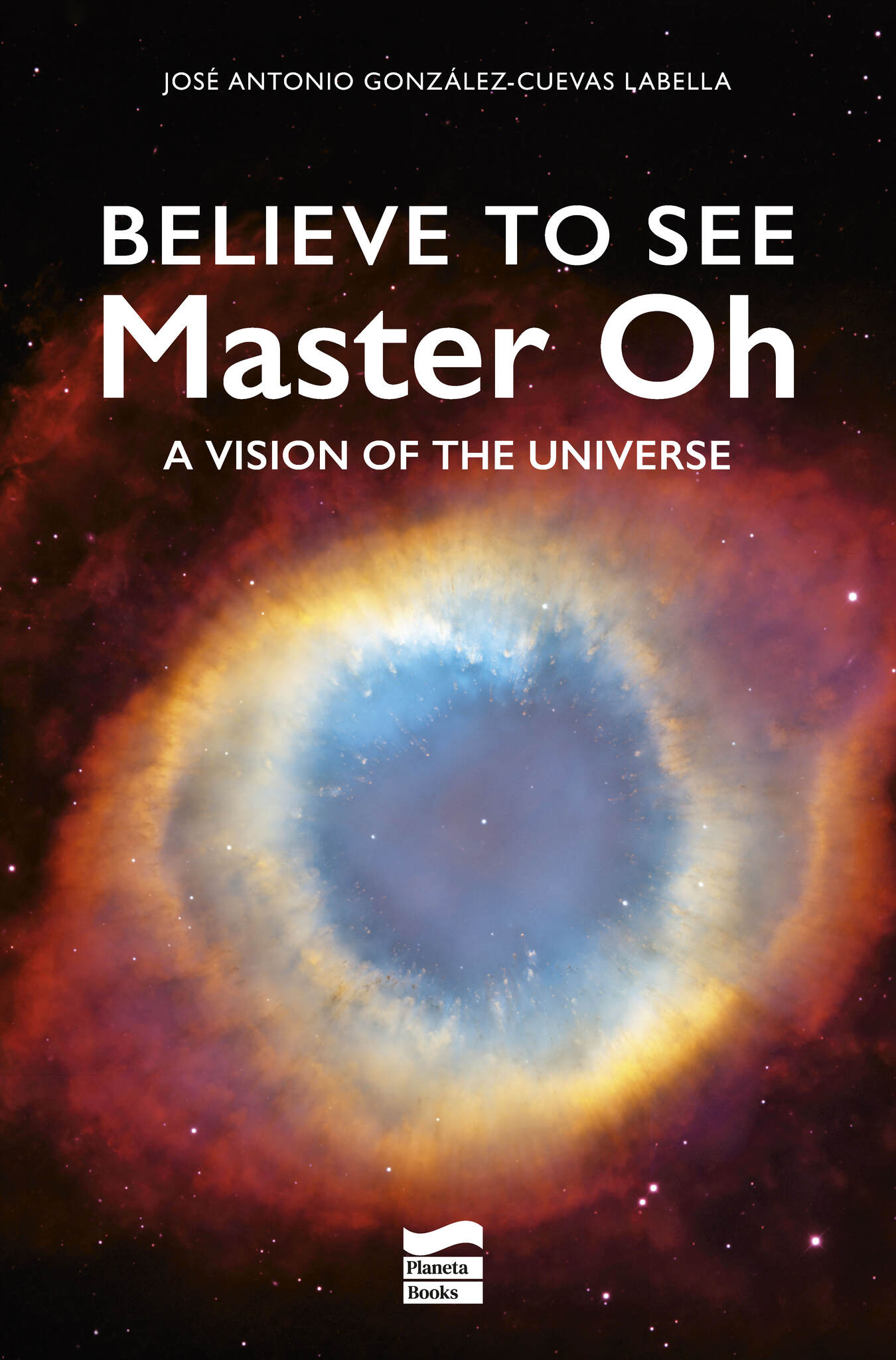Believe to see: Master Oh. A Vision of the Universe